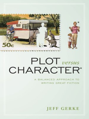 cover image of Plot Versus Character